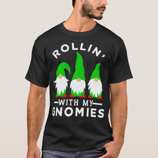 Camiseta Rollin Con Mi Diseño De Gnomías Para Mujeres  (Anverso)