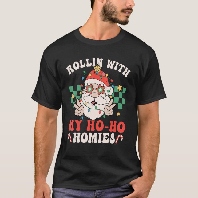 Camiseta Rollin Con Mis Hogares Ho Navidades Santa Retro (Anverso)