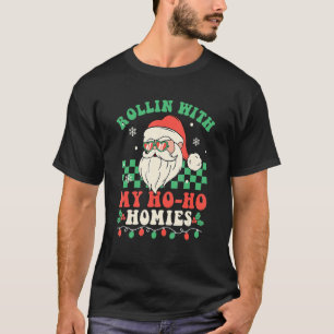 Camiseta Rollin Con Mis Hogares Ho Santa Groovy Retro Chr