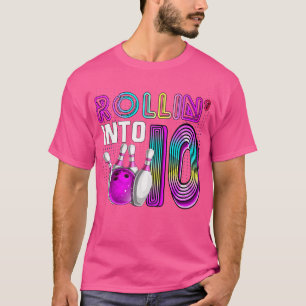 Camiseta Rollin En 10 Bolos Fiesta De Cumpleaños 10.