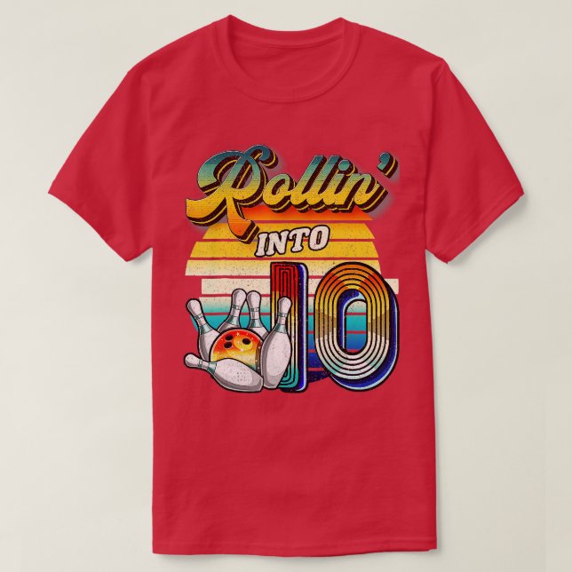 Camiseta Rollin en 10 Bowling Birthday Party 10th Birthda (Diseño del anverso)