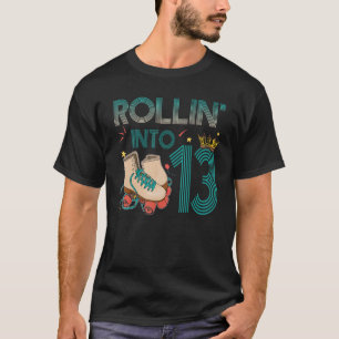 Camiseta Rollin en 13 Roller Skate 13th Bday Part