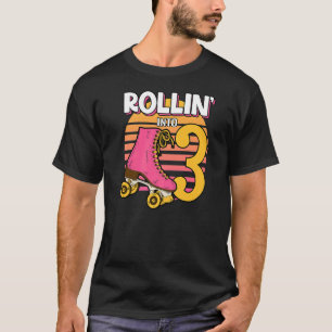 Camiseta Rollin' en 3 Roller Chica 3er cumpleaños Fiesta Sk