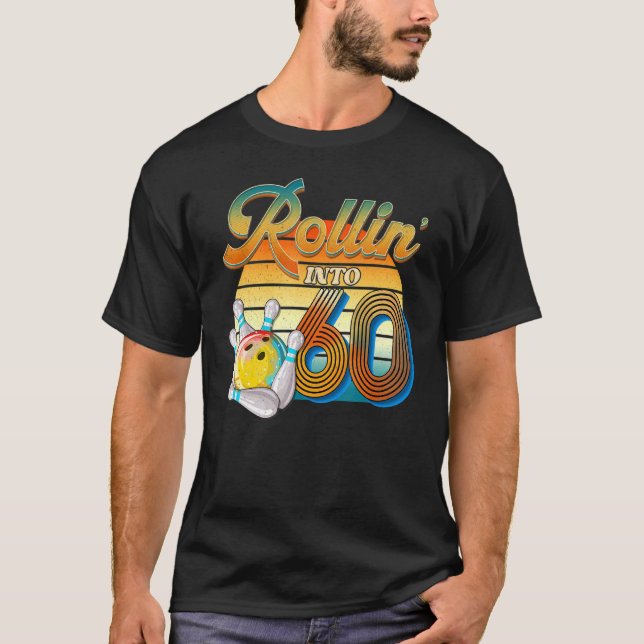 Camiseta Rollin' en el 60 cumpleaños Bowler de 60 años (Anverso)