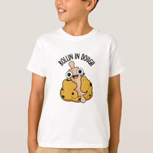 Camiseta Rollin In Dough Funny Baking Pun