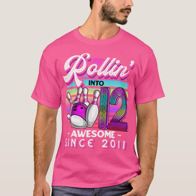 Camiseta Rollin' Into 12 Awesome 2011 Bowling 12Th Birthday (Anverso)