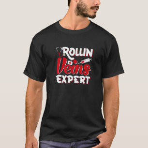 Camiseta Rollin Veins Experto Flebotomista Flebotomía
