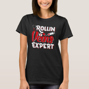 Camiseta Rollin Veins Experto Flebotomista Flebotomía