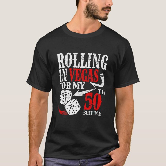 Camiseta Rolling en Las Vegas Birthday Party 50th Bday T Sh (Anverso)