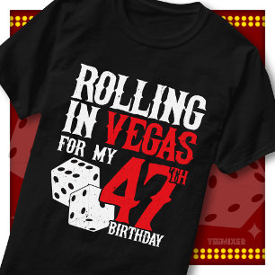 Camiseta Rolling en Vegas Cumpleaños número 47 Fiesta de Da
