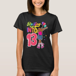Camiseta Rolling In 13 Years Dabbing Roller Skate 13t