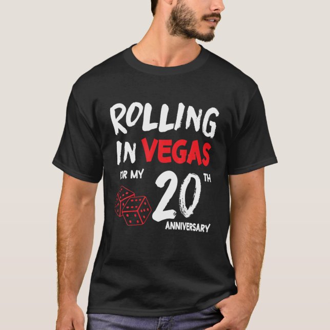 Camiseta Rolling In Vegas Para Mi 20 Aniversario Boda M (Anverso)