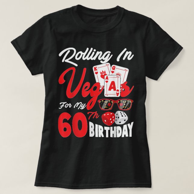 Camiseta Rolling in Vegas para mi cumpleaños número 60 Las  (Diseño del anverso)