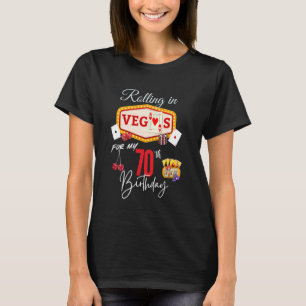 Camiseta Rolling in Vegas para mi cumpleaños número 70 - Ol