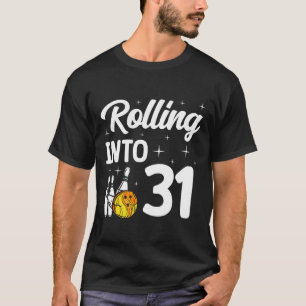 Camiseta Rolling Into 31 Bowling 31 cumpleaños