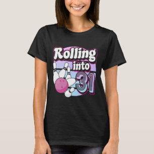 Camiseta Rolling Into 31 Bowling 31st Birthday