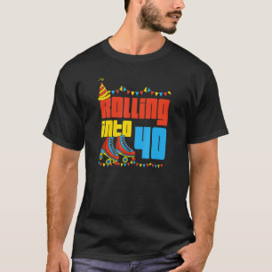 Camiseta Rolling Into 40 Roller Skate 40th Birthday Fiesta 
