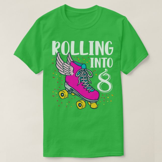 Camiseta Rolling Into 8 Years Old Girls Birthday (Diseño del anverso)