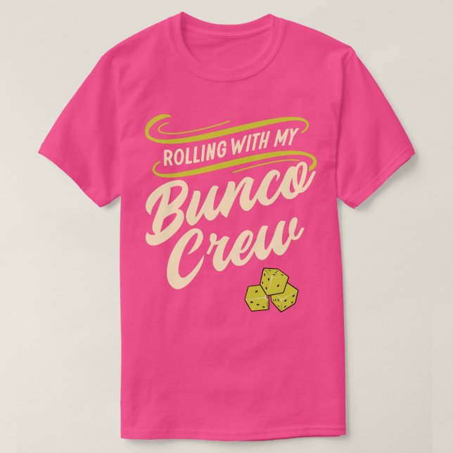 Camiseta Rolling With My Bunco Crew Bunco Player (Diseño del anverso)