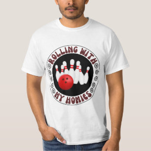 Camiseta Rolling with my Homies Gifts for Bowlers