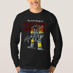 Camiseta Rollo de juegos de guerra demasiadas miniaturas Wa