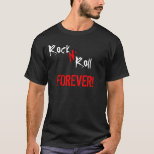 Camiseta ¡Rollo de N de la roca para siempre!