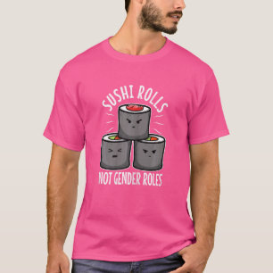 Camiseta Rollo de sushi de mujeres no roles de género 1
