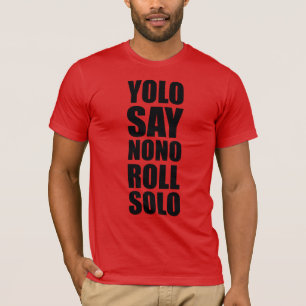 Camiseta Rollo de YOLO a solas