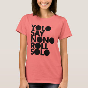 Camiseta Rollo de YOLO llenado a solas