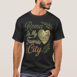 Camiseta Roma es mi ciudad favorita