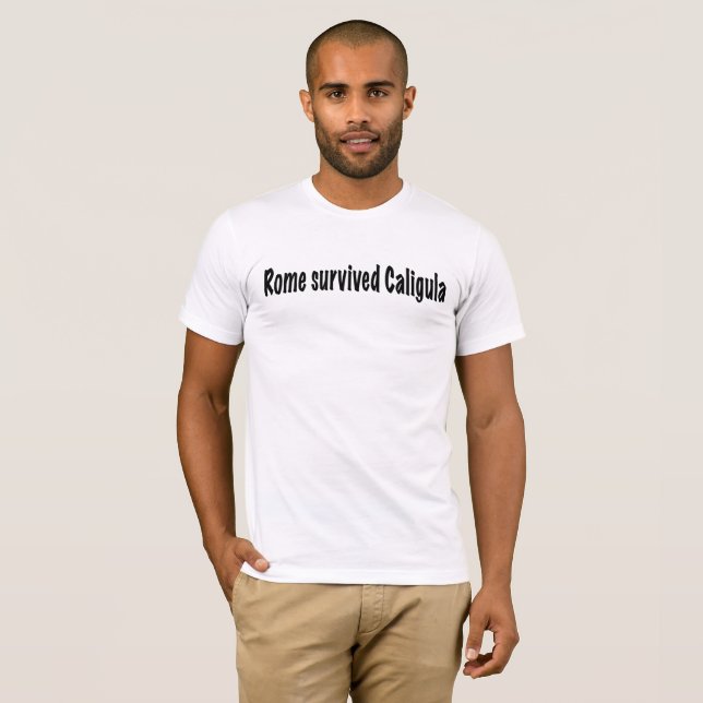 Camiseta Roma sobrevivió a Caligula (Anverso completo)