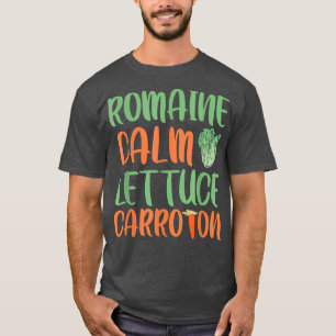 Camiseta Romaine Calm Lettuce Carrote En Raras Vegetarianas