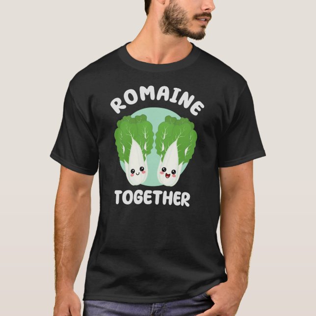 Camiseta Romaine Together Cute Kawaii Food Pun Valentines (Anverso)