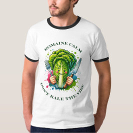 Camiseta Romaine tranquila, no le quites el ambiente