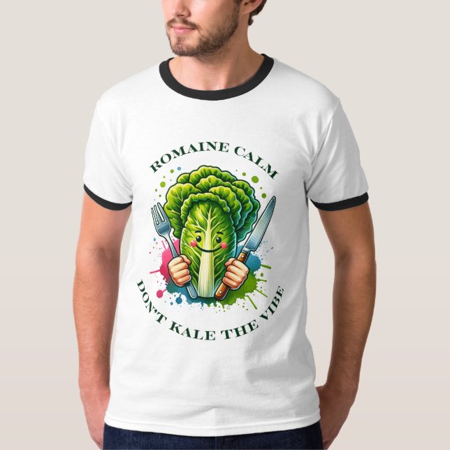 Camiseta Romaine tranquila, no le quites el ambiente (Anverso)