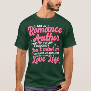 Camiseta Romance Au I Am A Romance Au I Tend To Lry Randoml
