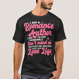 Camiseta Romance Au I Am A Romance Au I Tend To Lry Randoml