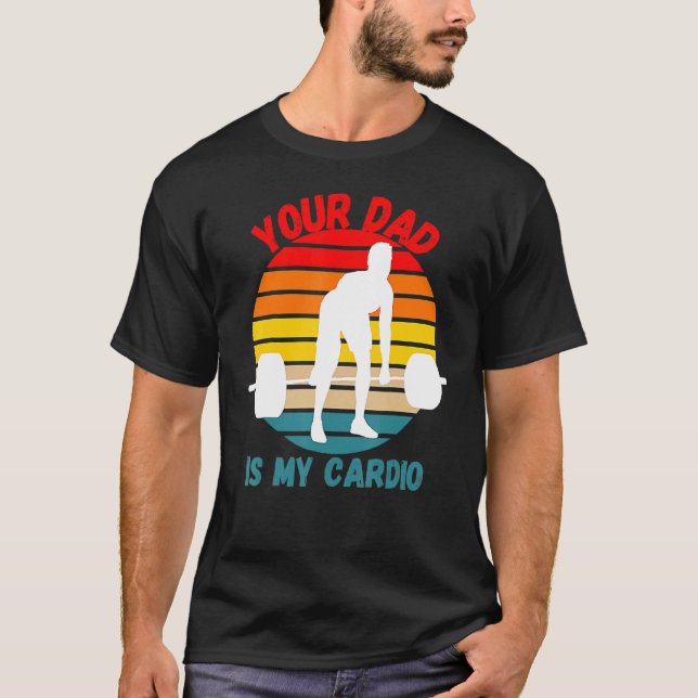 Camiseta Romance Gym Cita Meme Tu Papá Es Mi Cardio (Anverso)
