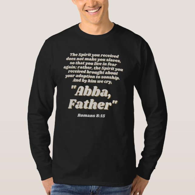 Camiseta Romanos 815 y por él lloramos Abba Padre Cristiano (Anverso)