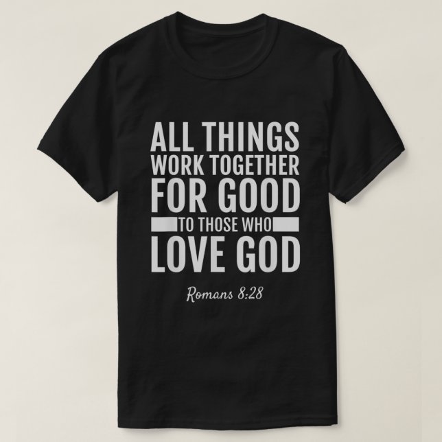 Camiseta Romanos 828 Todas Las Cosas Trabajan Juntos Para E (Diseño del anverso)