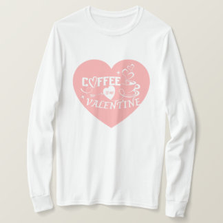 Camiseta Romantic Coffee Lover Valentine Pink Heart Arrow