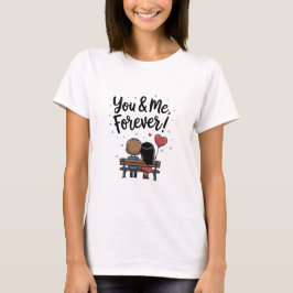 Camiseta Romántica Tú y Yo Por Siempre