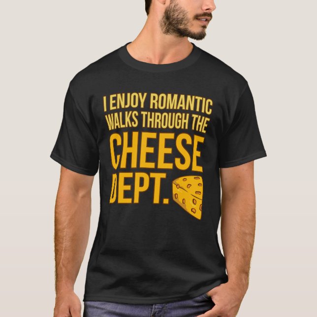 Camiseta Romántico camina a través de la comida quesa que c (Anverso)