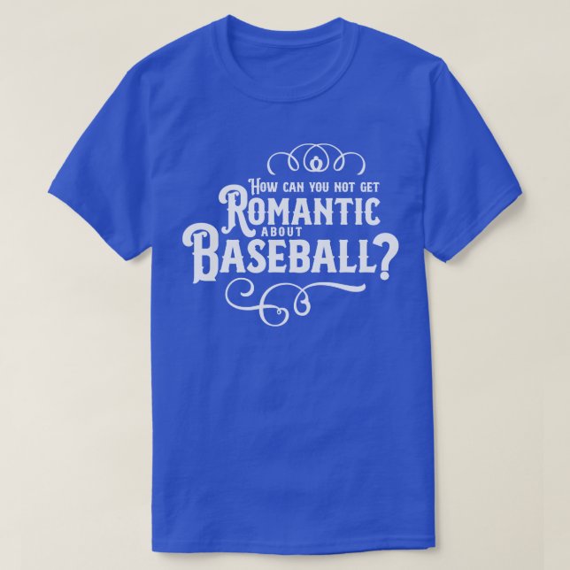Camiseta Romántico sobre el béisbol (Diseño del anverso)