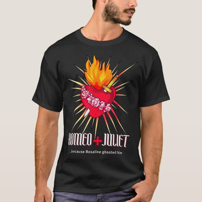 Camiseta Romeo And Juliet Sacred Heart, Ghosted By Rosaline (Anverso)