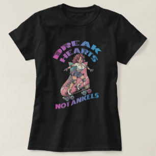 Camiseta Rompe corazones, no tobillos