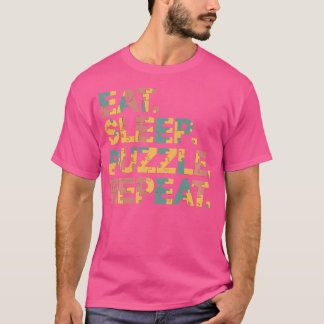 Camiseta Rompecabezas divertido Come Duerme Rompecabezas Re