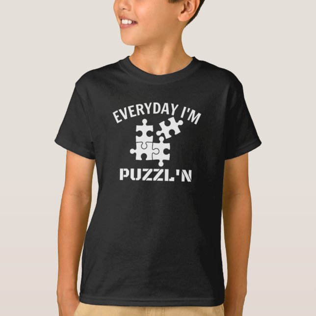 Camiseta Rompecabezas todos los días soy Puzzl'n T-Shirt (Anverso)