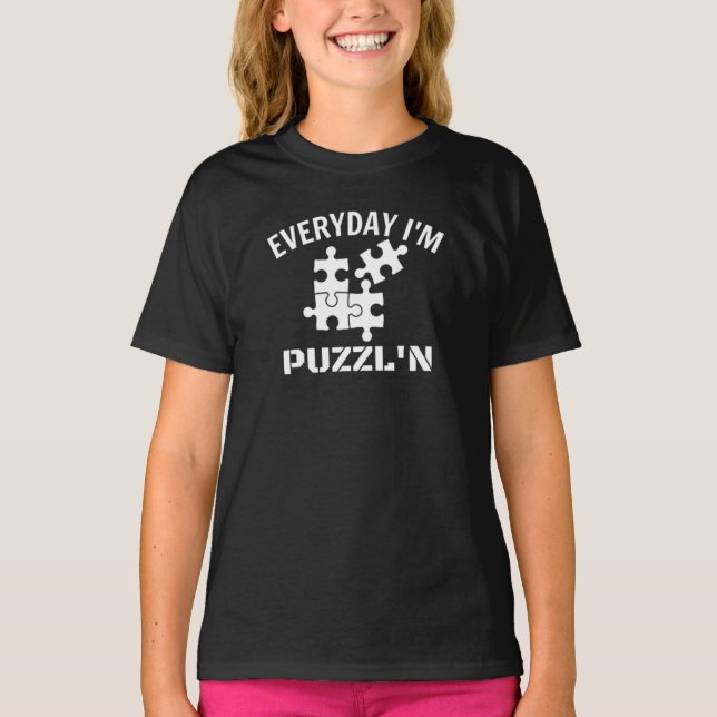 Camiseta Rompecabezas todos los días soy Puzzl'n T-Shirt (Anverso)