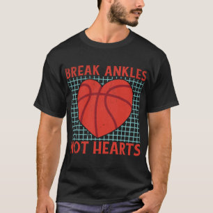 Camiseta Romper ánkles, no corazón, gracioso baloncesto